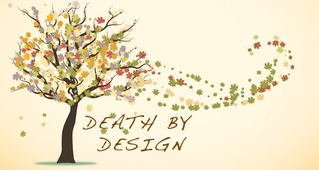 deathbydesigDeath by design